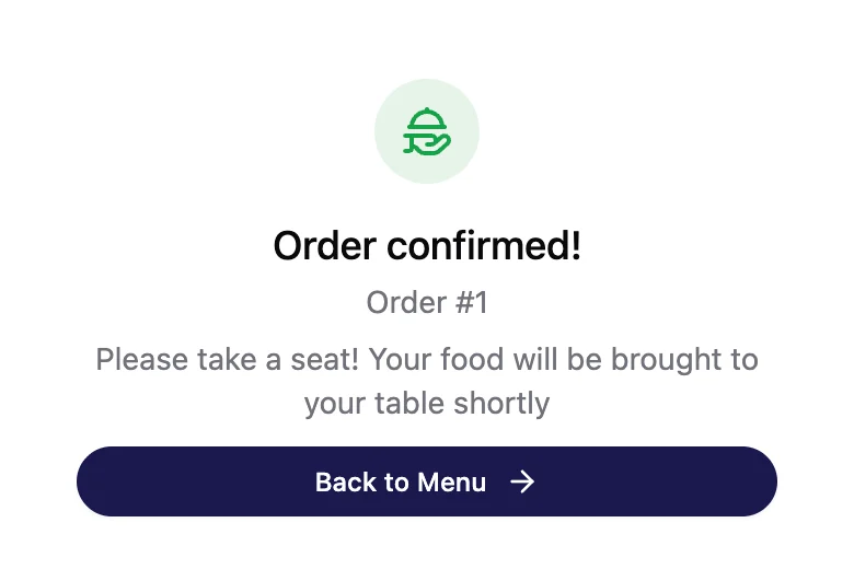 The guest's confirmation: Order confirmed!, Order #1, and a note that the food will be brought to the table.